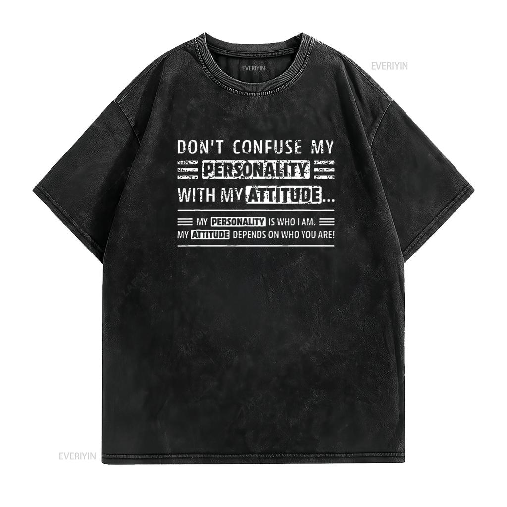Don T Confuse My Personality With Attitude Funny Sarcasm Womens Shirt Black Vintage Washed Slightly Graphic Streetwear Stylish