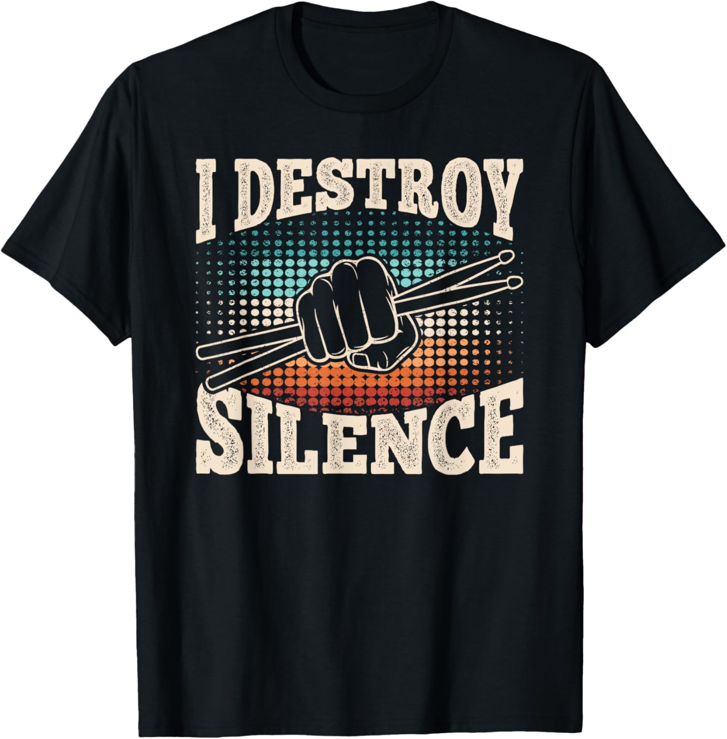 I Destroy Silence Drummer Drum Sticks Graphic Tee Retro Vintage Style Men T-Shirt 4XL