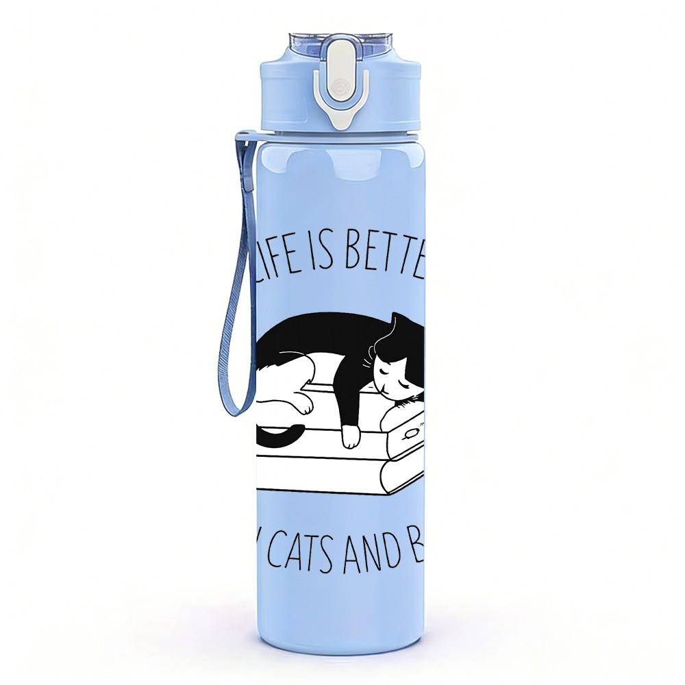 1PC Life Is Better With Cats And Books 750ml Color Plastic Sports Water Bottle Leakproof Flip Straw Lid Suitable for Sports Office Home Use