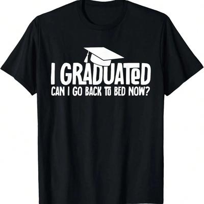Ich habe meinen Abschluss, kann ich jetzt wieder ins Bett gehen? Schulabschluss Geschenke T-Shirt.Jpg