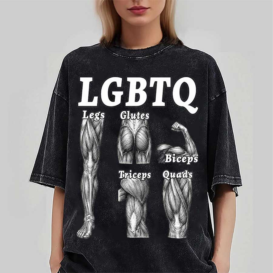 LGBTQ Legs Glutes Biceps Triceps Quads Oversized T Shirt 100 Cotton Vintage Washed Tshirt for Men Women Streetwear J173