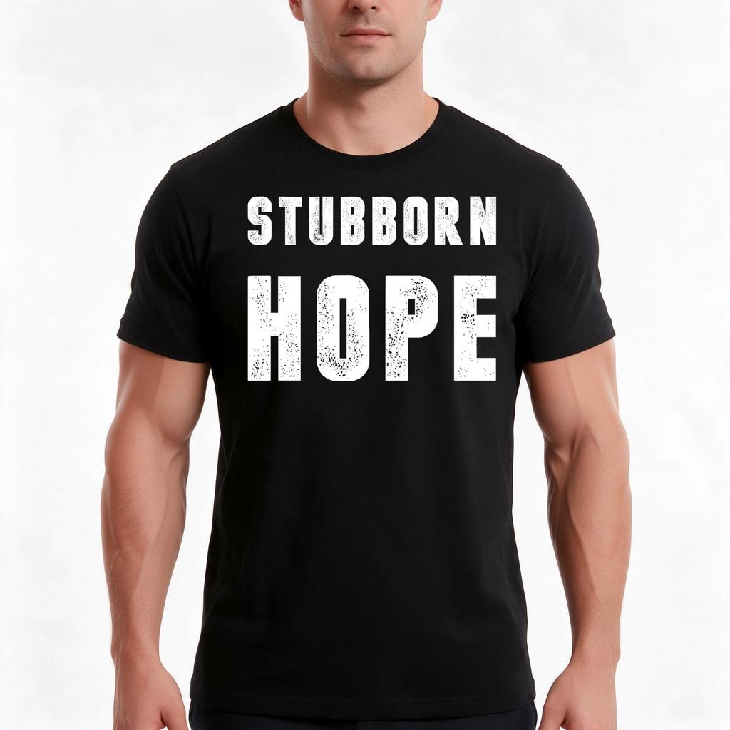 Stubborn Hope White Ink Tshirt Summer Casual Cotton Tee Oversized Streetwear Tops Vintage Graphic Print Unisex Unisex Unisex