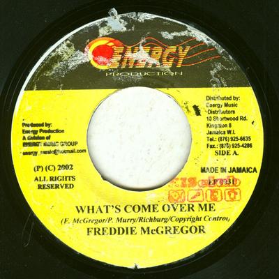7inch Record FREDDIE MCGREGOR / FIREHOUSE CREW - What's Come Over Me / Race Track Rh EP0031 Energy Producti 2002 Jamaica Reggae, Ska & Dub Used