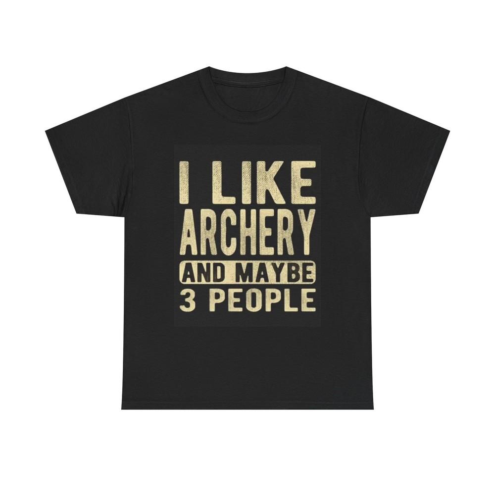 I Like Archery Funny Graphic T Shirt Unisex Heavy Cotton Tee Unisex T-Shirt L