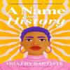 A NAME IN HISTORY by Hillery Baptiste Paperback Book 9781913142216