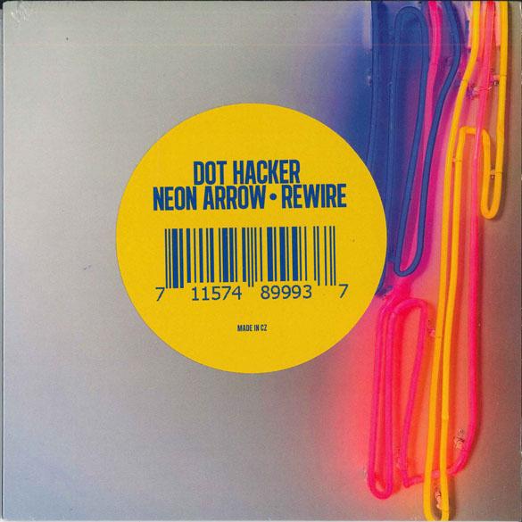 

7inch Record DOT HACKER - Neon Arrow / Rewire ORGM2176 ORG Music 2021 US Rock