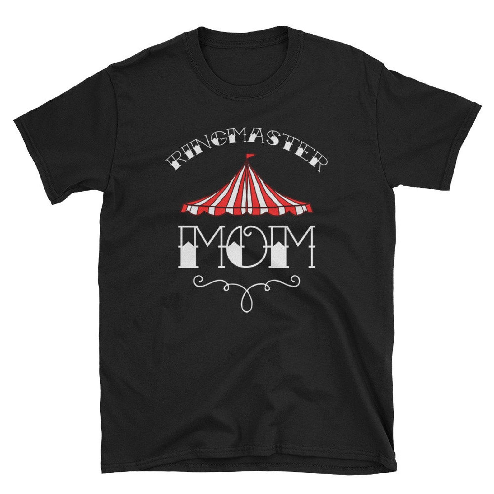 Ringmaster Mom Circus Shirt Carnival Birthday Party T Shirt Gift Tee S