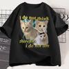 I Do Not Think Therefore I Do Not Am Funny Confused Cat Meme T Shirt Cats Fashion Harajuku Kawaii Tshirt Womens Y2K Clothing
