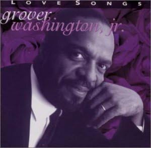 

CD GROVER WASHINGTON, JR. - LOVE SONGS AMCY6244PROMO Japan Soul/Funk Used