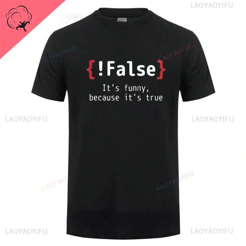 Unisex T-Shirt !Falsch Es ist lustig, weil es wahr ist Programmieren Witziges T-Shirt Humor Geburtstagsgeschenke Für Mann Freund Bestes T-Shirt