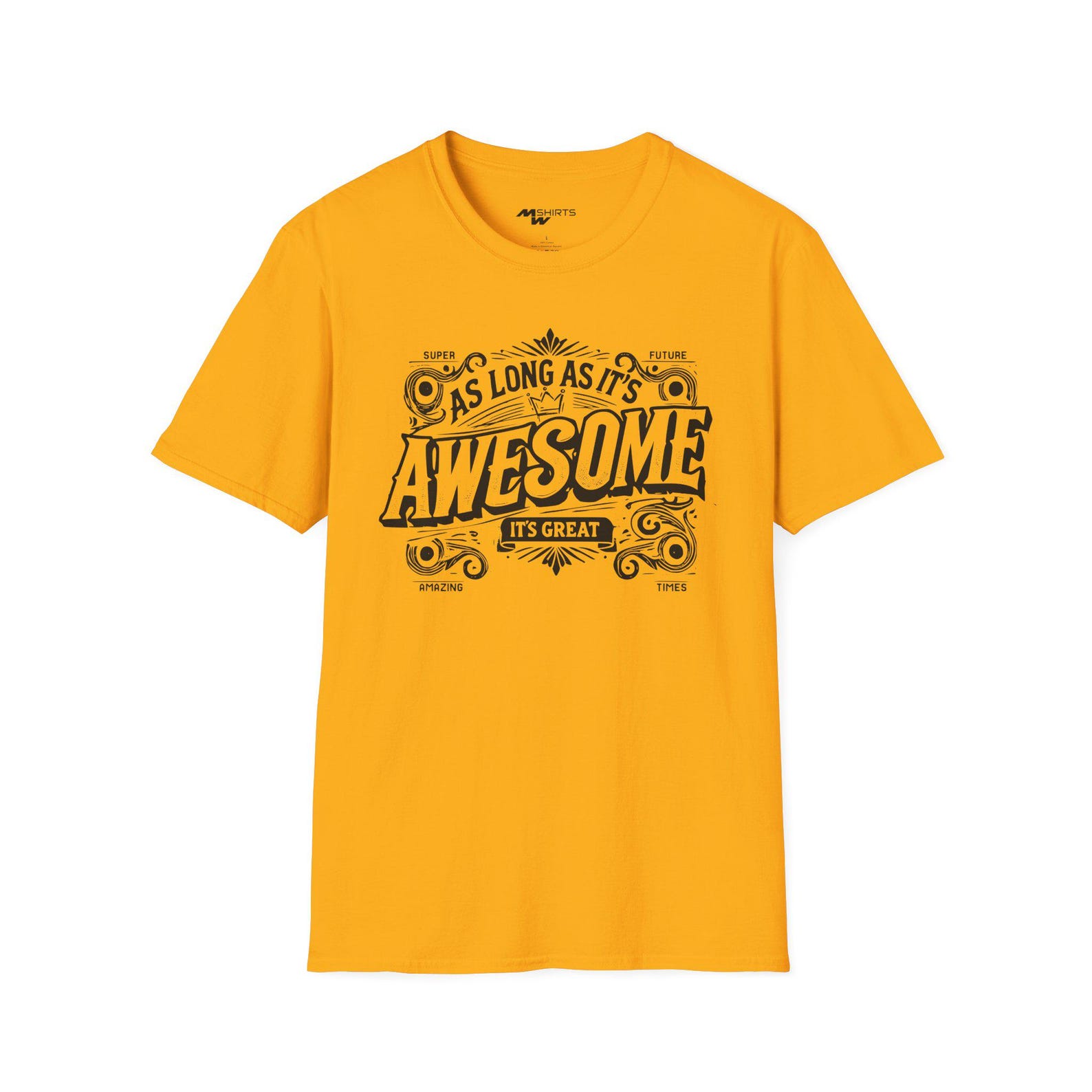 Awesome T-Shirt, Positive Vibes, Super Future Design M