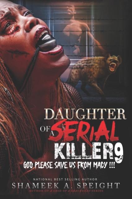 Daughter of a Serial Killer 9 : God Please Save Us from Macy !! : 9 Kitabı