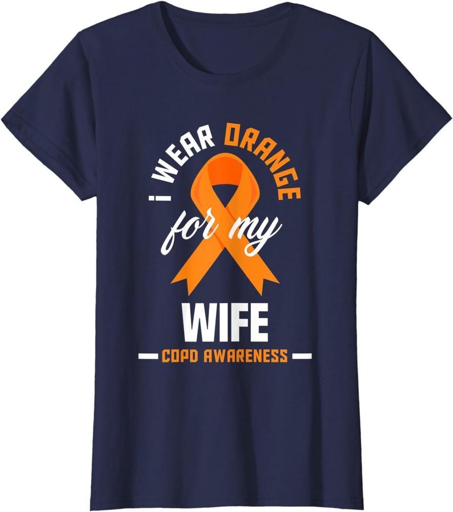 I Wear Orange For My Wife COPD Warrior COPD Awareness Ladies  Crewneck T-Shirt Unisex T-Shirt M