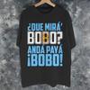 Que Miras Bobo Funny Meme Fashion T Shirt For Unisex Unisex Pure Cotton Tee Shirt Clothes