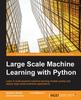 The Large Scale Machine Learning with Python Book