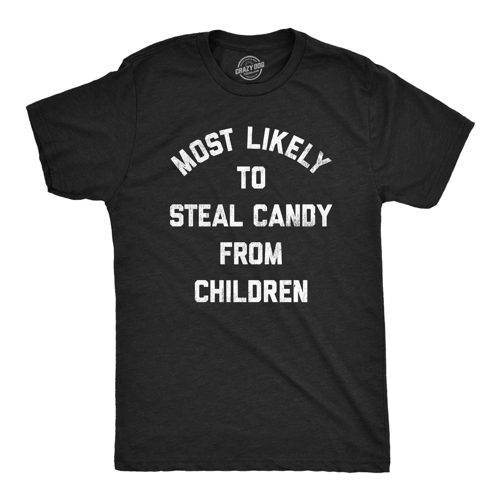 Mens Most Likely to Steal Candy From Children T Shirt Funny Halloween Trick Or XXL