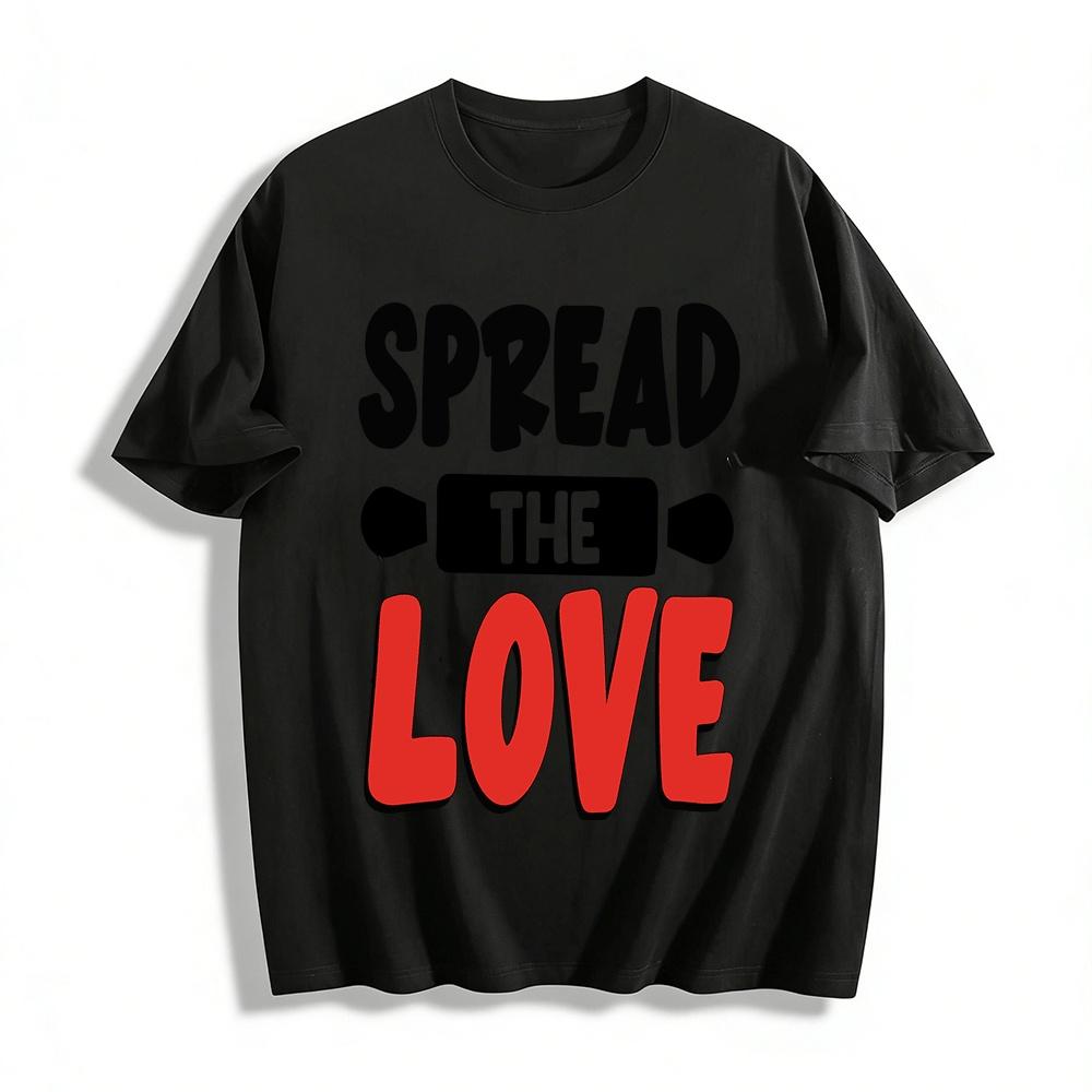 

Spread The Love Slogan Graphic Tee Casual Daily Wear Unisex Top Pure cotton T-shirt XXS