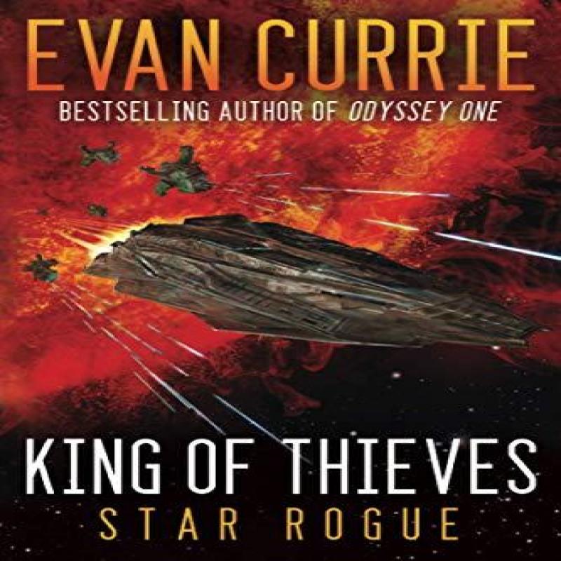 King of Thieves by Evan Currie Paperback Book 9781477828243