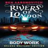 Rivers of London Vol. 1 Body Work Deluxe Writers Edition by Andrew Cartmel Hardback Book 9781787736252