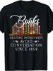Books Help Introverts Avoid Conversation Since 1454 Graphic TShirt 100 Cotton ONeck Short Sleeve Summer Casual Unisexs Tshirt