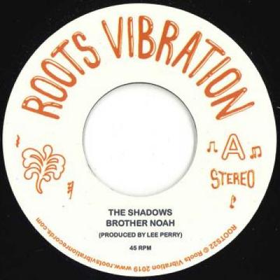 7-Zoll Schallplatte SHADOWS - Brother Noah / Noah Dub ROOTS22 Roots Vibration 1978 Europa Reggae, Ska & Dub