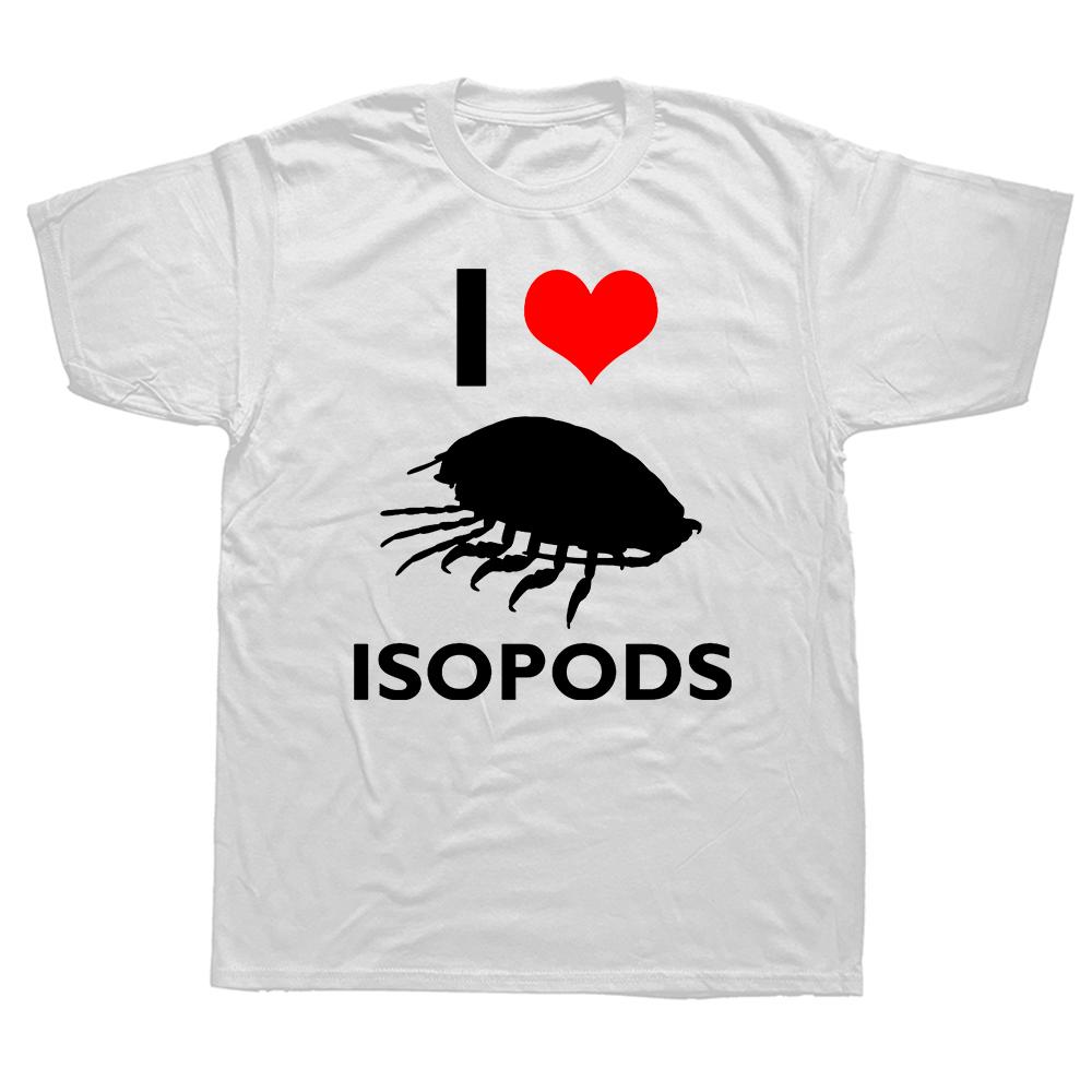 I Love Isopod T Shirt Isopods Animals Lovers Gift Short Sleeve EU Size 100 Cotton High Quality Unisex Oneck Tshirts
