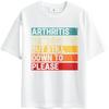 Oversized Summer Teenagers Tshirt Arthritis In My Knees But Still Down To Please Short Sleeve Breathable O Neck Tee Shirt