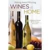 Making Award Winning Wines At Home by Bill Smith