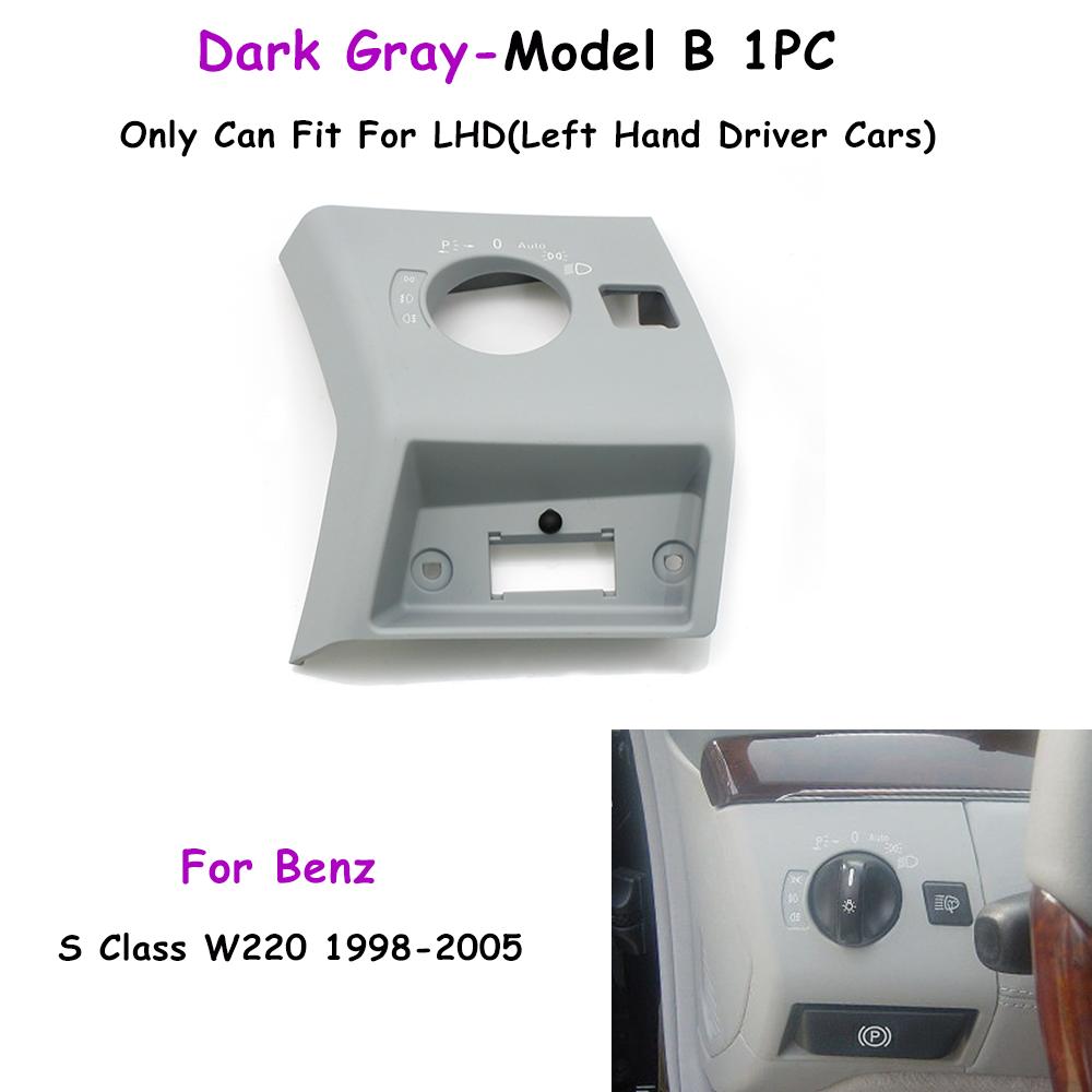 W220 LHD Car Front Dashboard Headlight Switch Control Cover Trim For Mercedes Benz S Class S430 S350 S280 S500 S600 1998-2005