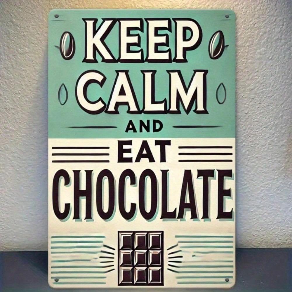 Fittin Metal Tin Sign Stay Calm Eat Chocolate 12x8 Inch Vintage Wall Decor for Kitchen Cafe Home Living Room