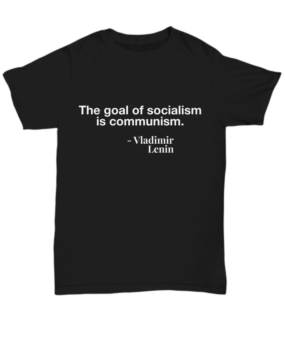 Socialism Sucks T-Shirt - The Goal Is Communism Lenin Shirt - Socialism Is Bad T 4XL