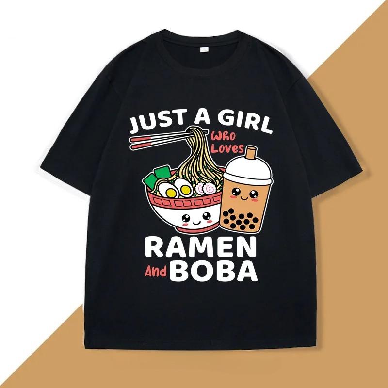 Just A Girl Who Loves RaUnisex and Boba T Shirt Unisex Women Japanese Food TShirt RaUnisex Lover Funny Kawaii Noodles Tshirt Clothes