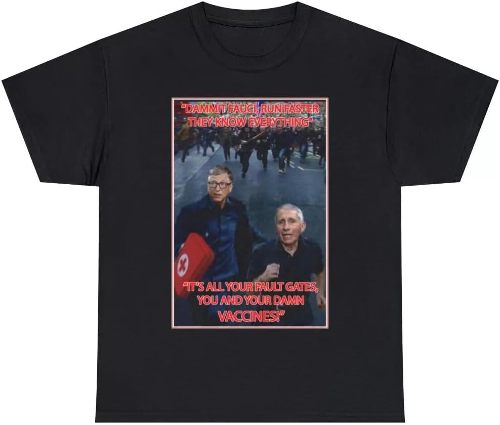 Dr Fauci Bill Gates Run, They Know Everything T Shirt Black XS чёрный