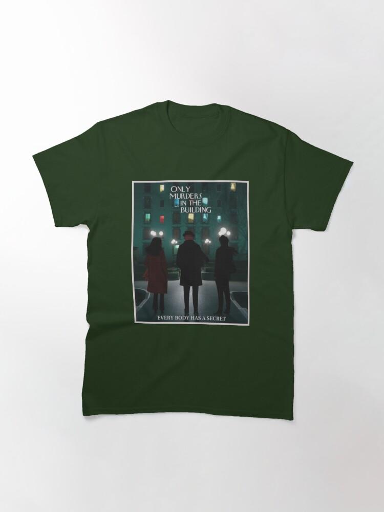 Only Murders In The Building T-ShirtOnly Murders In The Building Classic T-Shirt