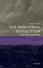 The The Industrial Revolution: A Very Short Introduction Book