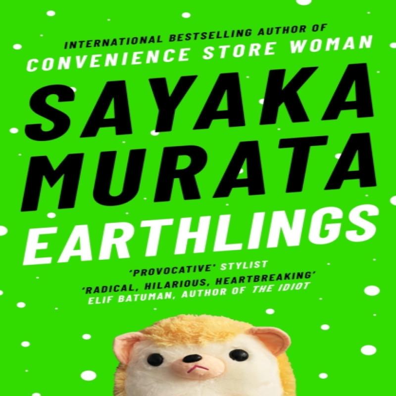 Earthlings by Sayaka Murata Paperback Book 9781783785698