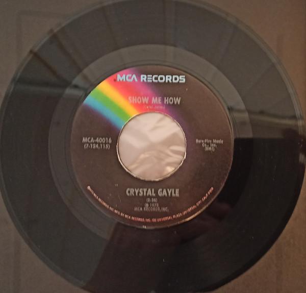 

7inch Record CRYSTAL GAYLE - Show Me How MCA40016 MCA Records 1973 US Folk Used