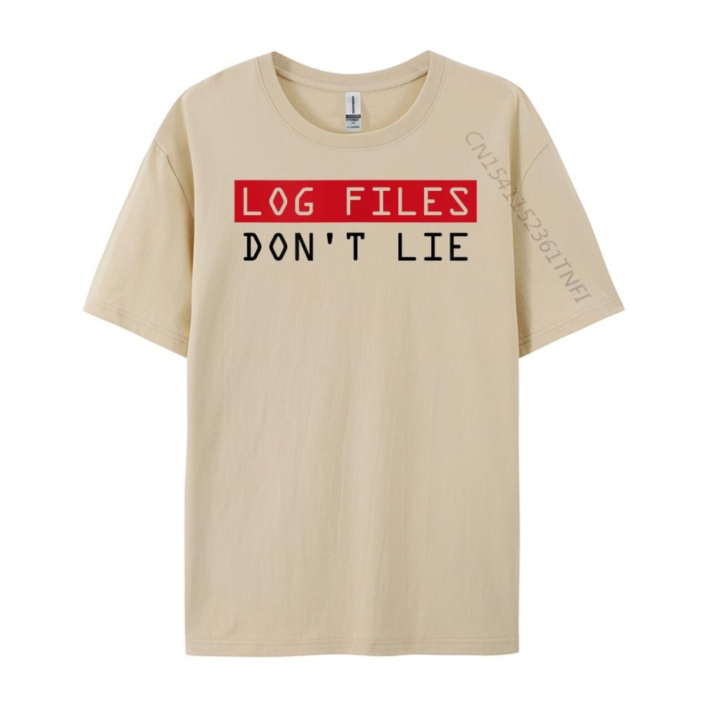 Log Files Don T Lie Not Only For Computer Nerds Luxury Clothing T Shirt Men Classic