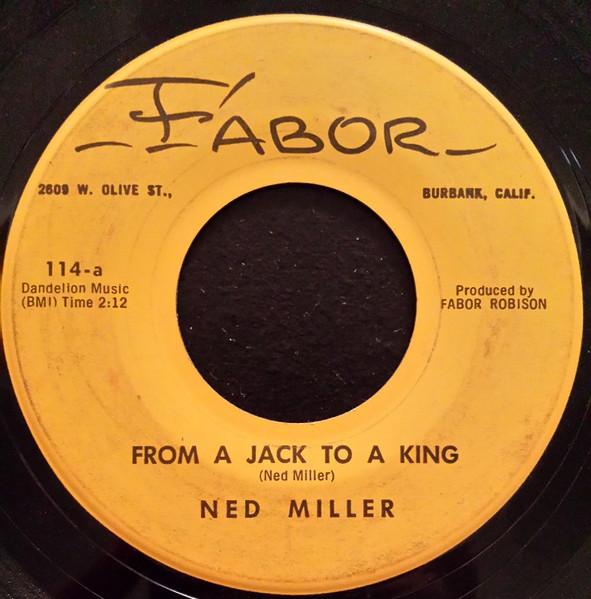 

7inch Record NED MILLER From A Jack To A King 114 Fabor US Rock Used