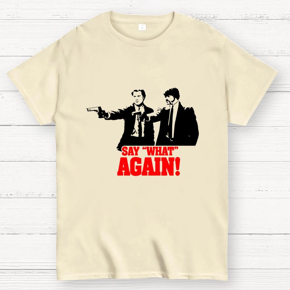 Say What Again Cotton Casual Cool Loose T-Shirt