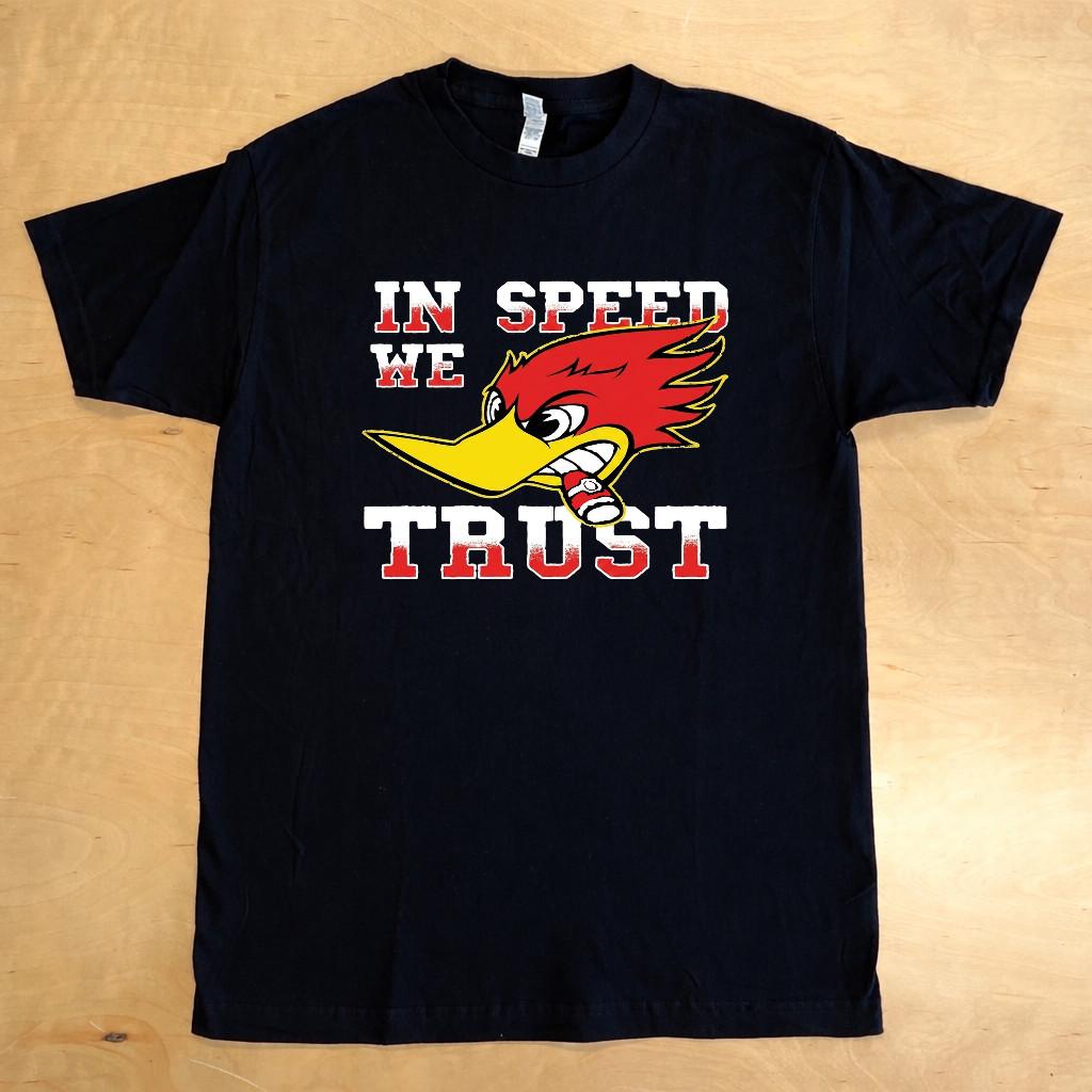 Woody Woodpecker Speed We Trust Unisex Cotton T-Shirt S-4XL S