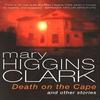 Death On The Cape And Other Stories by Mary Higgins Clark... 9780099280415