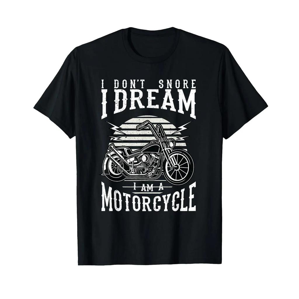 I Dont Snore Dream Im A Motorcycle T Shirt Vintage Washed Fashion Homme Designer Clothes Unisex Graphic Versatile Stretched