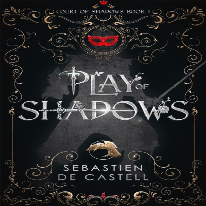 Play of Shadows by Sebastien De Castell Hardback Book 9781787471474