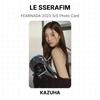 LE SSERAFIM FEARNADA 2023 S/S Photo Card Official Photocard
