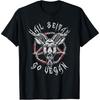 Hail Seitan Go Vegan T Shirt Funny Veganism Metal Shirt Gift