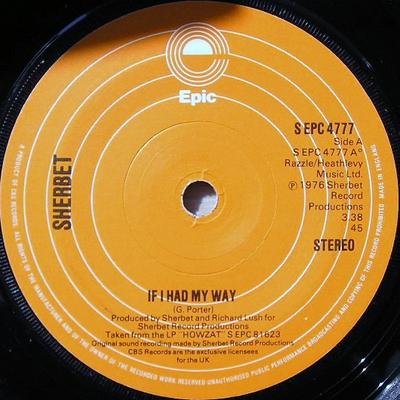 7inch Record SHERBET  If I Had My Way SEPC4777 Epic 1976 UK Rock Used