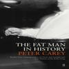 The Fat Man In History by Peter Carey Paperback Book 9780571144389