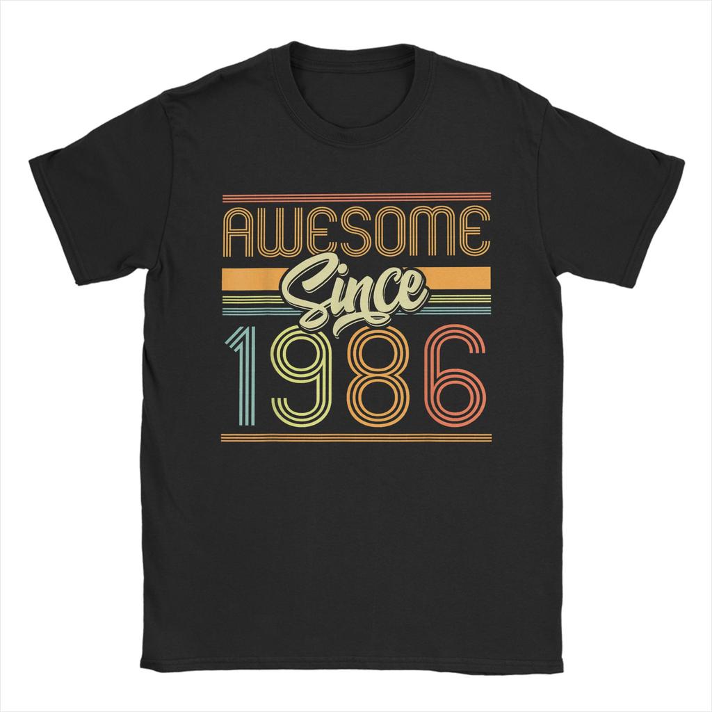 Awesome Since 1986 40th Birthday 40 Years Old Bday T Shirt Summer Harajuku T Shirts Adult Pure Cotton O Neck Plus Size Clothes