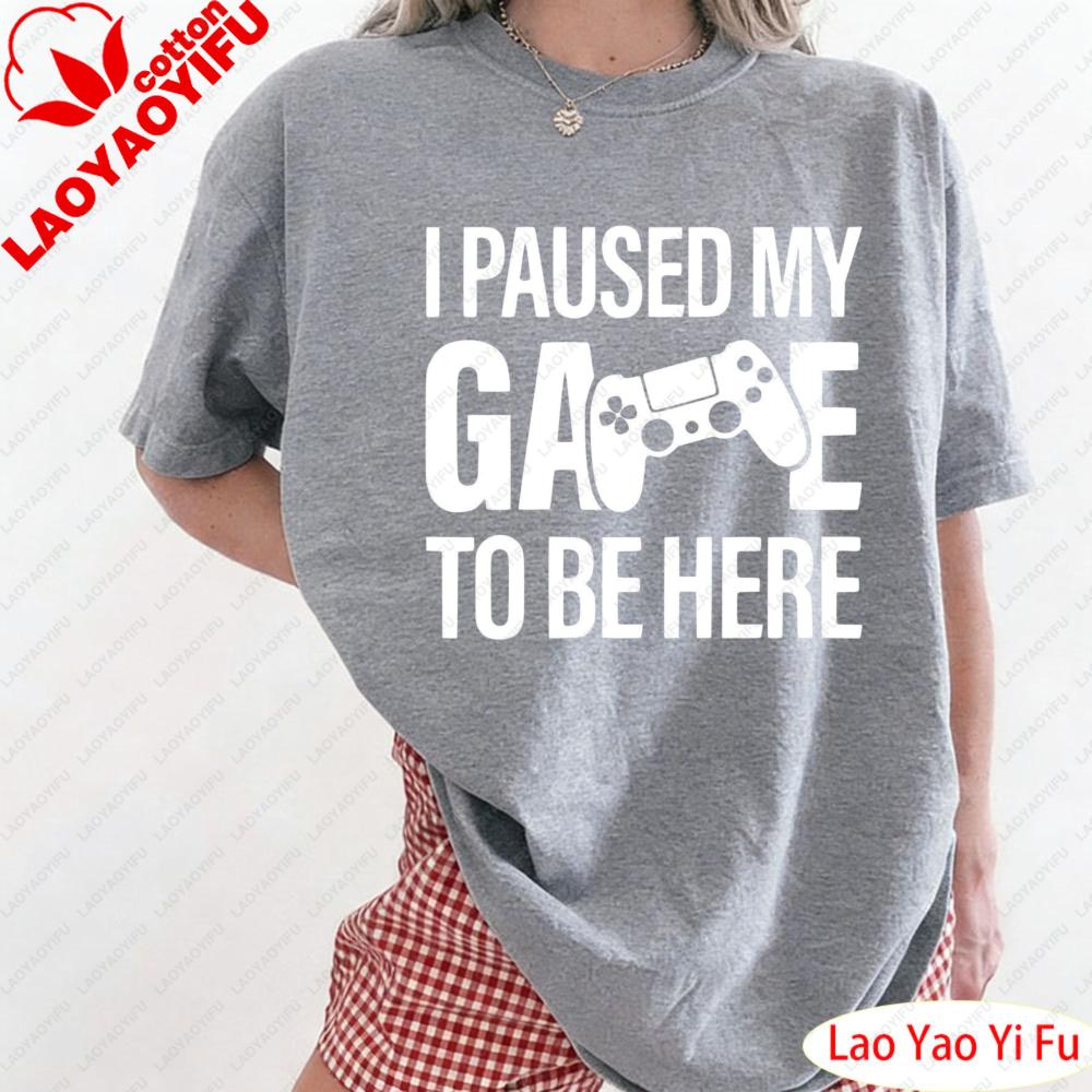 I Paused My Game To Be Here Shirt Funny Gamer Gift Funny Gaming Tops Gaming Clothes Game Console Pattern Clothes